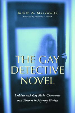 Könyv Gay Detective Novel Judith A. Markowitz
