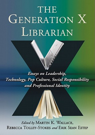 Knjiga Generation X Librarian Martin K. Wallace