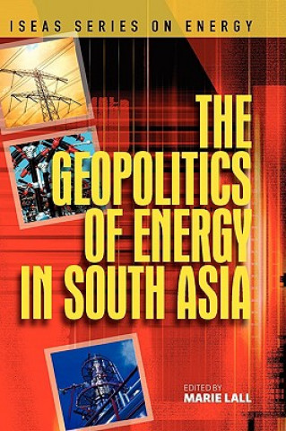 Buch Geopolitics of Energy in South Asia Marie Lall