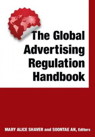 Książka Global Advertising Regulation Handbook Mary Alice Shaver