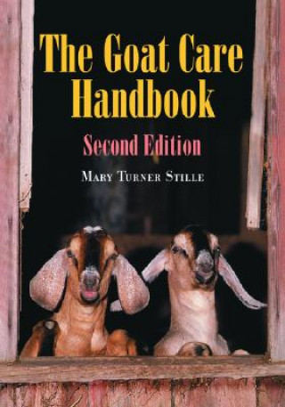 Kniha Goat Care Handbook Mary Turner Stille