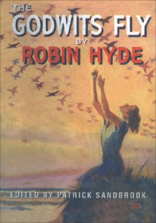 Kniha Godwits Fly Robin Hyde