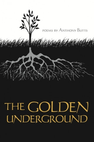 Digital Golden Underground Anthony Butts