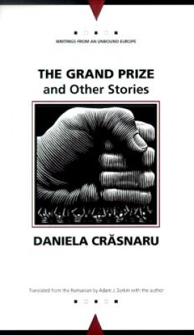 Kniha Grand Prize and Other Stories Daniela Crasnaru