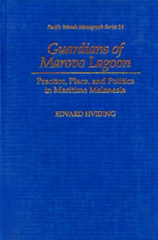 Könyv Guardians of Marovo Lagoon Edvard Hviding