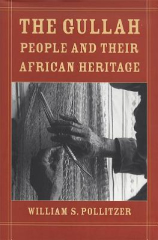 Książka Gullah People and Their African Heritage William S. Pollitzer