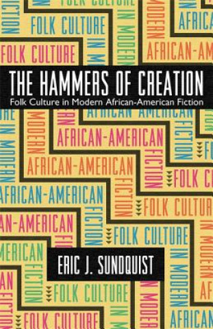 Kniha Hammers of Creation Eric J. Sundquist