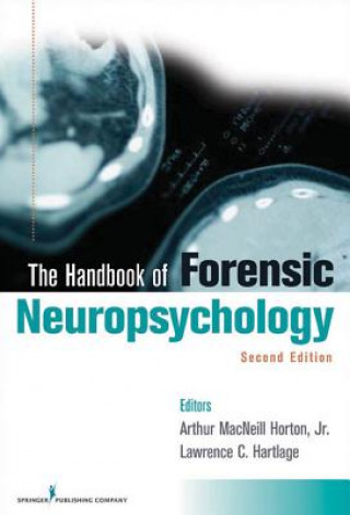 Carte Handbook of Forensic Neuropsychology Arthur MacNeill Horton