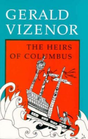 Book Heirs of Columbus Gerald Robert Vizenor