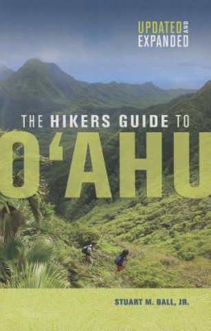 Книга Hiker's Guide to O`ahu Stuart M. Ball