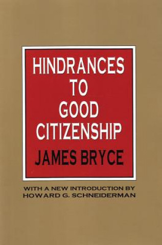 Kniha Hindrances to Good Citizenship James Bryce