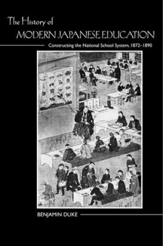 Книга History of Modern Japanese Education Professor Benjamin Duke