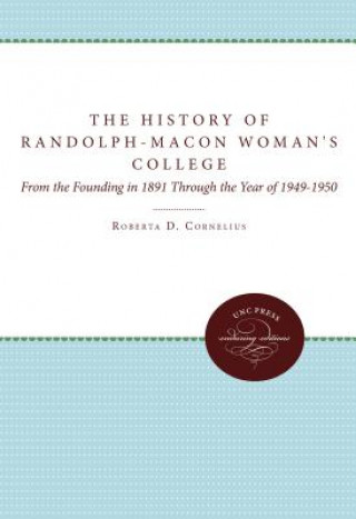 Книга History of Randolph-Macon Woman's College Roberta D. Cornelius
