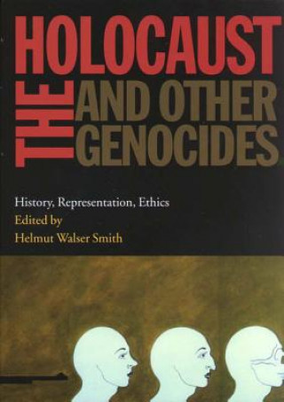 Carte Holocaust and Other Genocides Helmut Walser Smith