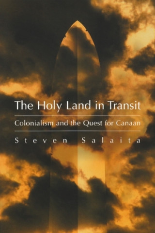 Kniha Holy Land in Transit Steven Salaita