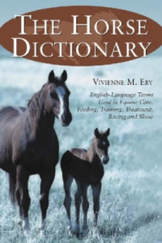 Knjiga Horse Dictionary Vivienne Eby