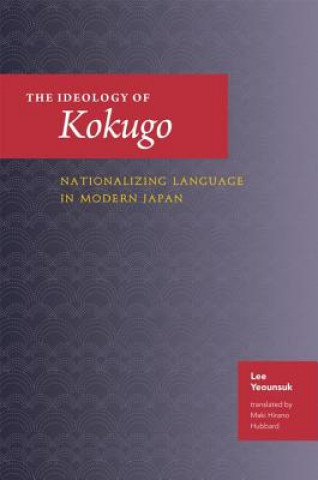 Książka Ideology of Kokugo Lee Yeounsuk