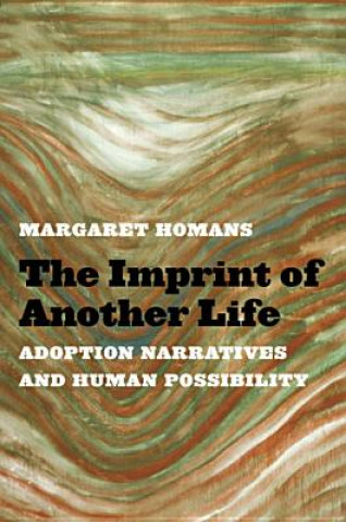 Könyv Imprint of Another Life Margaret Homans