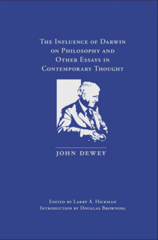 Buch Influence of Darwin on Philosophy and Other Essays in Contemporary Thought John Dewey