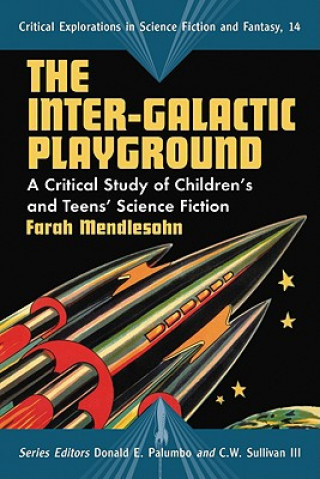 Kniha Inter-galactic Playground Farah Mendlesohn