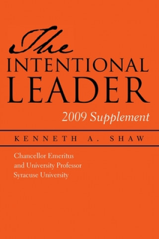 Knjiga Intentional Leader Kenneth A. Shaw