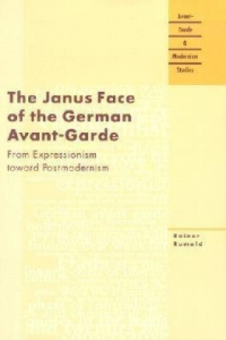 Kniha Janus Face of the German Avant-garde Rainer Rumold