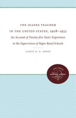 Carte Jeanes Teacher in the United States, 1908-1933 Lance George Edward Jones