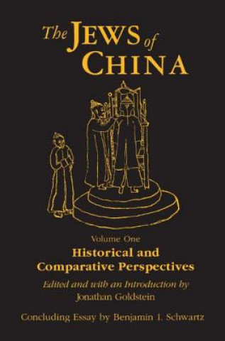 Книга Jews of China: v. 1: Historical and Comparative Perspectives Jonathan Goldstein