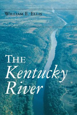 Buch Kentucky River William E. Ellis