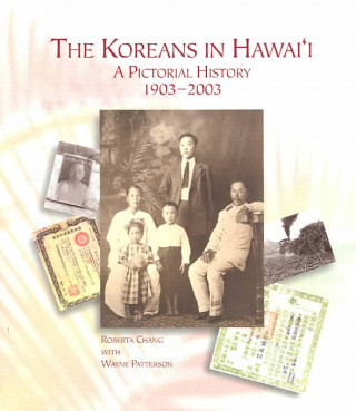 Könyv Koreans in Hawaii Wayne Patterson
