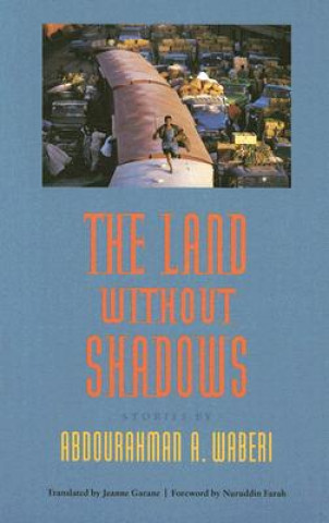 Knjiga Land without Shadows Abdourahman A. Waberi