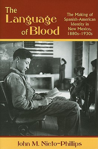 Carte Language of Blood John M. Nieto-Phillips