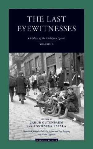 Könyv Last Eyewitnesses v. 2 Jakub Gutenbaum
