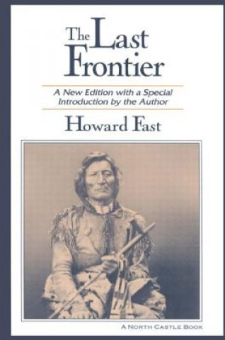 Kniha Last Frontier Howard Fast