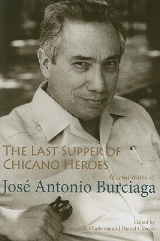 Könyv Last Supper of Chicano Heroes Daniel Chacon