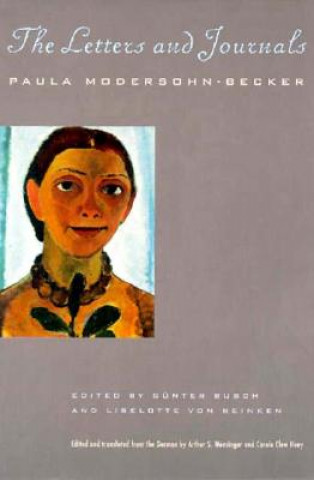 Könyv Letters and Journals Paula Modersohn-Becker