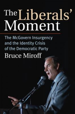 Carte Liberals' Moment Bruce Miroff