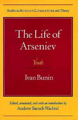 Kniha Life of Arseniev Andrew Wachtel