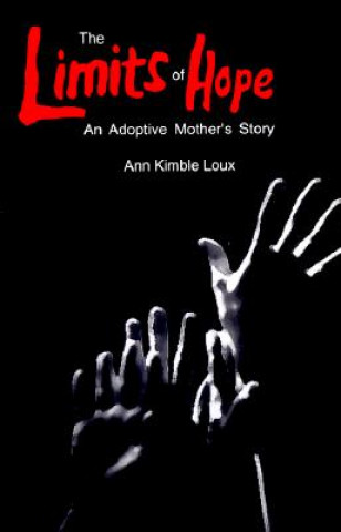 Könyv Limits of Hope Ann Kimble Loux