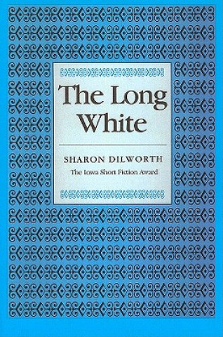 Kniha Long White Sharon Dilworth