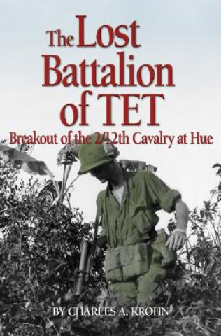 Kniha Lost Battalion of Tet Robert Shenk