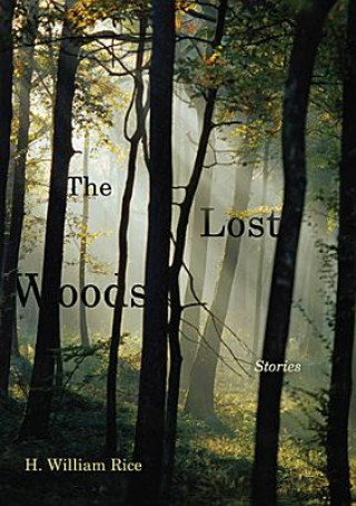 Buch Lost Woods H. William Rice