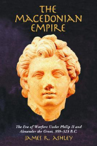 Kniha Macedonian Empire James R. Ashley