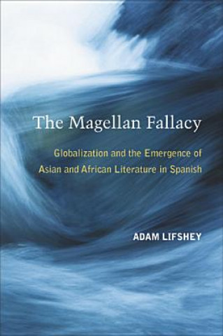 Knjiga Magellan Fallacy Adam Lifshey