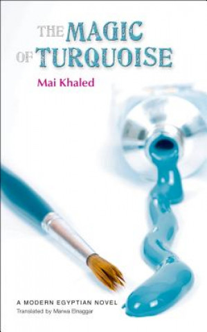 Book Magic of Turquoise Mai Khaled