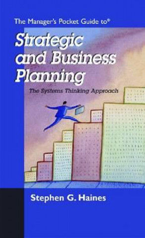 Könyv Manager's Pocket Guide to Business and Strategic Planning Stephen Haines