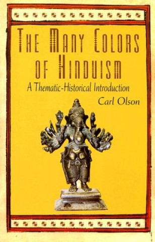 Könyv Many Colors of Hinduism Carl Olson