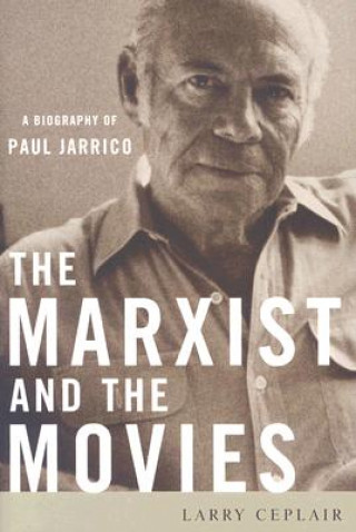 Buch Marxist and the Movies Larry Ceplair