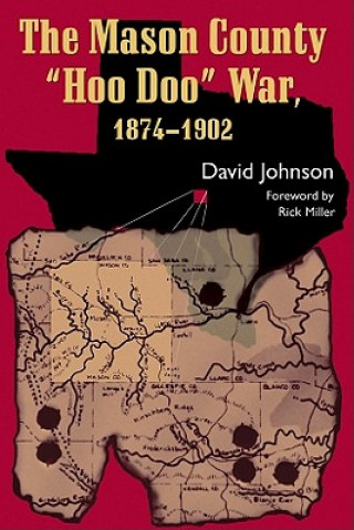 Kniha Mason County Hoo Doo War, 1874-1902 David Johnson