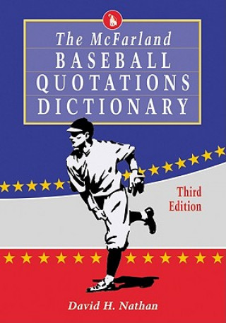 Carte McFarland Baseball Quotations Dictionary, 3d ed. David H. Nathan